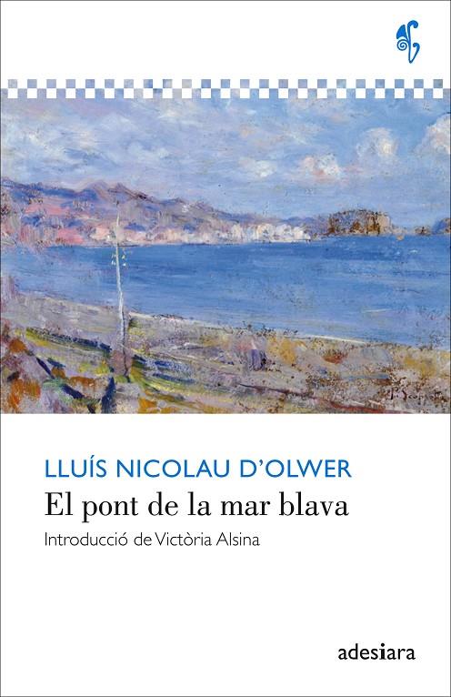 PONT DE LA MAR BLAVA, EL | 9788416948055 | NICOLAU D'OLWER, LLUÍS