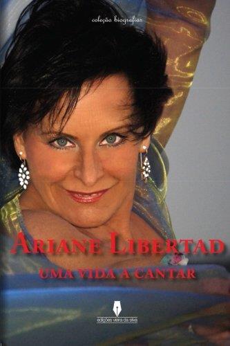 ARIANE LIBERTAD UMA VIDA A CANTAR | 9789898545541 | VACCHIANO, ARIDINÉA