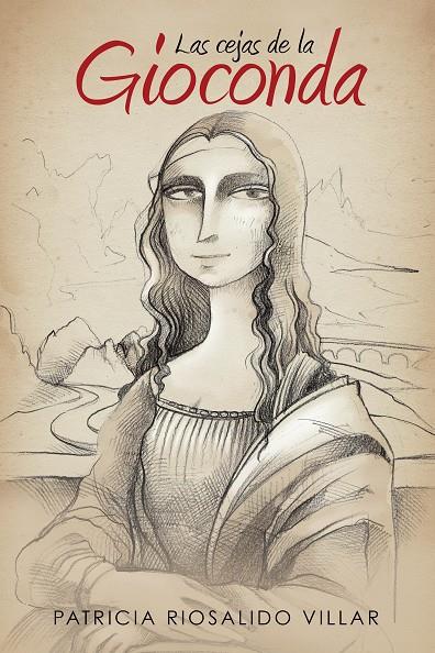 CEJAS DE LA GIOCONDA, LAS | 9788491123439 | RIOSALIDO VILLAR, PATRICIA