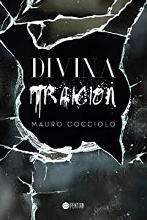 DIVINA TRAICIÓN | 9781635030648 | COCCIOLO, MAURO