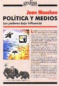 POLÍTICA Y MEDIOS | 9788474327311 | MOUCHON, JEAN