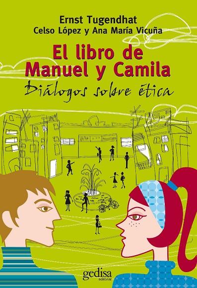 LIBRO DE MANUEL Y CAMILA, EL | 9788497842471 | TUGENDHAT, ERNST / LÓPEZ, CELSO / VICUÑA, ANA MARÍA