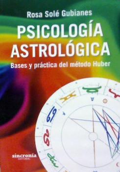 PSICOLOGIA ASTROLOGICA | 9788494216343 | SOLÉ GUBIANES, ROSA