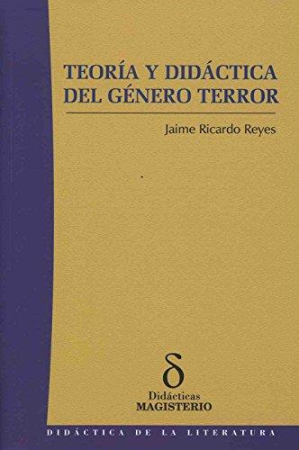 TEORÍA Y DIDÁCTICA DEL GÉNERO TERROR | 9789582008925 | REYES CALDERÓN, JAIME RICARDO