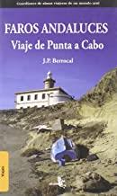 FAROS ANDALUCES VIAJE DE PUNTA A CABO | 9788415009023 | BERROCAL, J. P.
