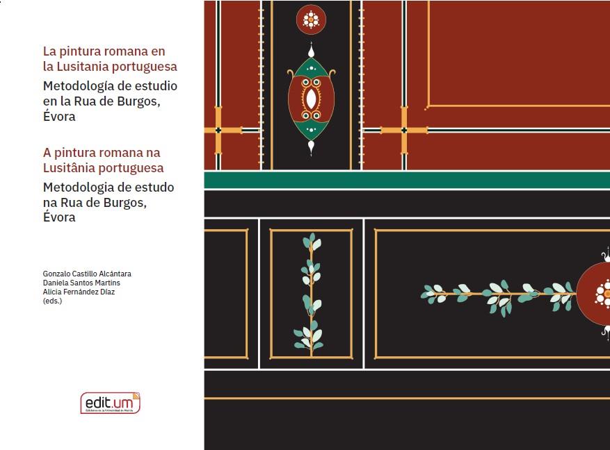PINTURA ROMANA EN LA LUSITANIA PORTUGUESA, LA / A PINTURA ROM | 9788410172623 | FERNANDEZ DIAZ, ALICIA / CASTILLO ALCANTAR