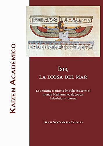 ISIS, LA DIOSA DEL MAR | 9788412278163 | SANTAMARÍA CANALES, ISRAEL