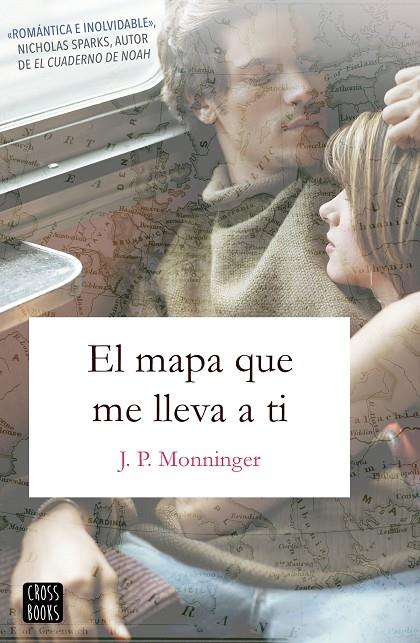 MAPA QUE ME LLEVA A TI, EL | 9788408188070 | MONNINGER, J. P.
