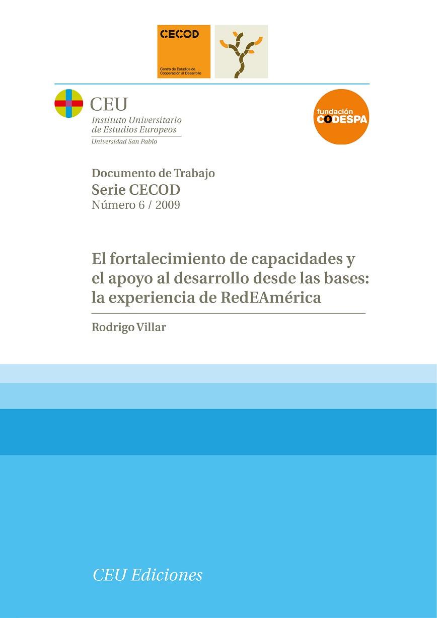 FORTALECIMIENTO DE CAPACIDADES Y EL APOYO AL DESARROLLO DESDE LAS BASES, EL | 9788492456536 | VILLAR G., RODRIGO