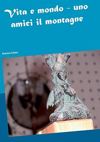 VITA E MONDO - UNO AMICI IL MONTAGNE | 9783751937528 | THIEME, HEIKE