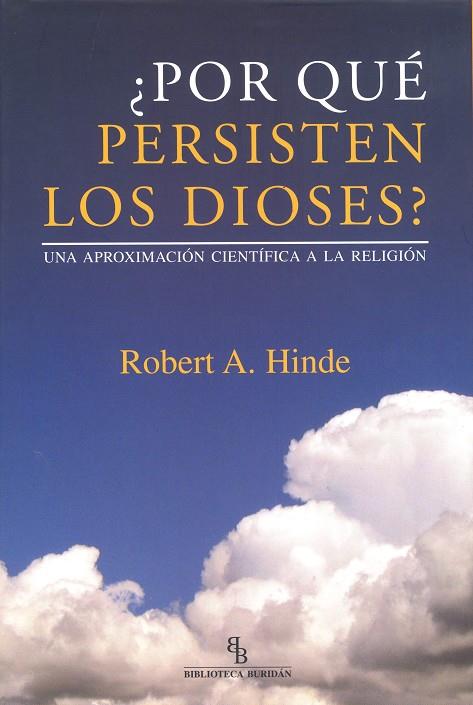 ¿POR QUÉ PERSISTEN LOS DIOSES? | 9788496831643 | HINDE, ROBERT A.