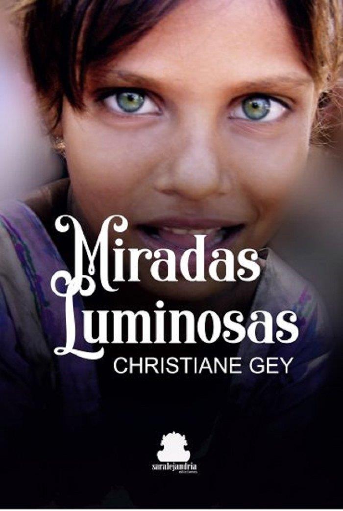 MIRADAS LUMINOSAS | 9788417409623 | GEY, CHRISTIANE
