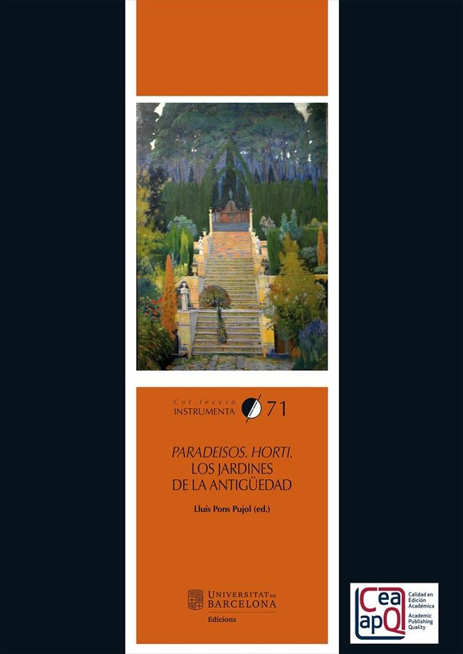 PARADEISOS. HORTI.LOS JADINES DE LA ANTIGÜEDAD | 9788491686040 | PONS PUJOL, LLUÍS
