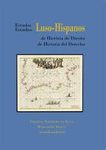 ESTUDIOS LUSO-HISPANOS DE HISTORIA DEL DERECHO | 9788413773797 | NOGUEIRA DA SILVA, CRISTINA