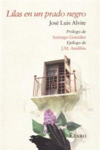 LILAS EN UN PRADO NEGRO | 9788493909833 | ALVITE, JOSE LUIS