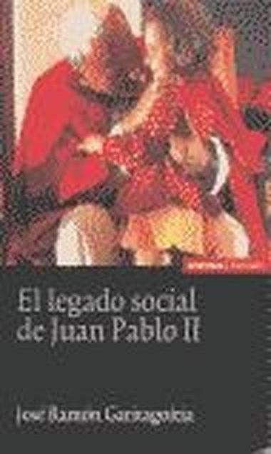 LEGADO SOCIAL DE JUAN PABLO II, EL | 9788431321925 | GARITAGOITIA EGUÍA, JOSÉ RAMÓN