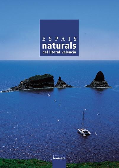 ESPAIS NATURALS. LITORAL VALENCIÀ | 9788476607787 | ALMERICH IBORRA, JOSÉ MANUEL