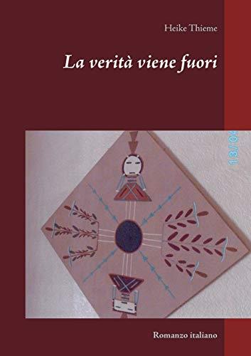 VERITÀ VIENE FUORI, LA | 9783751938198 | THIEME, HEIKE