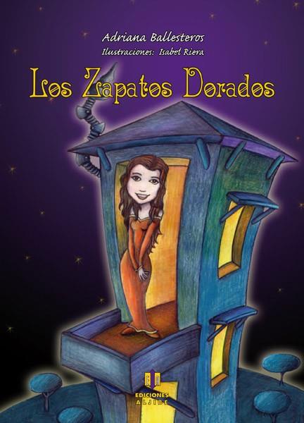 ZAPATOS DORADOS, LOS | 9788497007245 | BALLESTEROS, ADRIANA