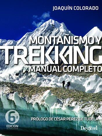 MONTAÑISMO Y TREKKING | 9788498297294 | COLORADO SIERRA, JOAQUIN