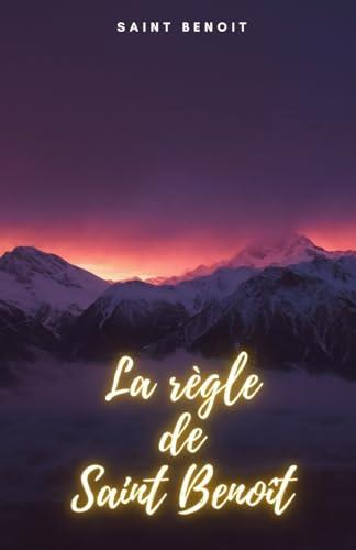 RÈGLE DE SAINT BENOÎT, LA | 9791222095677 | SAINT BENOIT