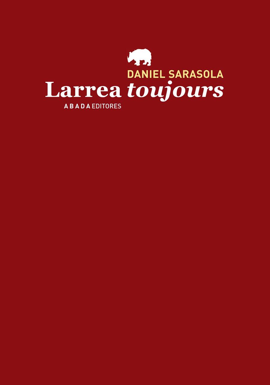 LARREA TOUJOURS | 9788415289166 | SARASOLA ANZOLA, DANIEL