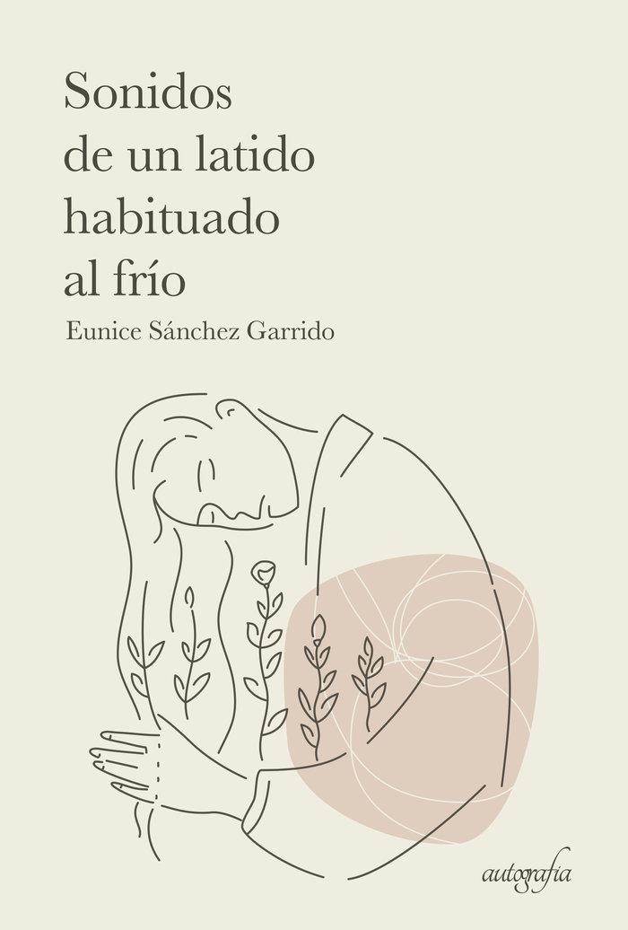 SONIDOS DE UN LATIDO HABITUADO AL FRÍO | 9788419198402 | SÁNCHEZ GARRIDO, EUNICE