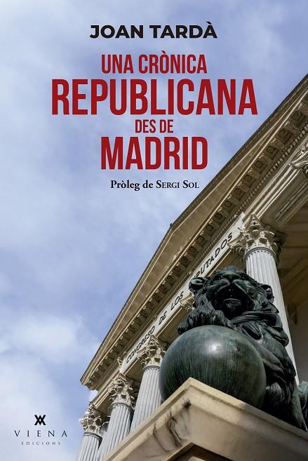 CRÒNICA REPUBLICANA DES DE MADRID, UNA | 9791387961176 | TARDÀ I COMA, JOAN