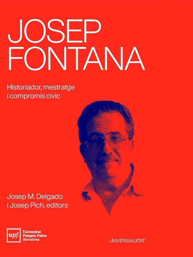 JOSEP FONTANA | 9788488042941 | DELGADO, JOSEP M. / PICH, JOSEP