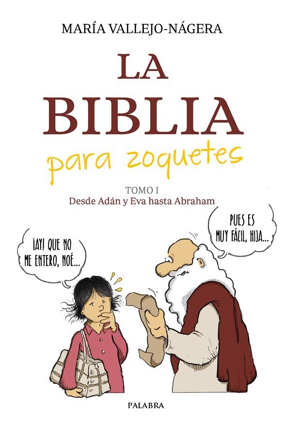 BIBLIA PARA ZOQUETES, LA | 9788413683843 | VALLEJO-NAGERA, MARIA
