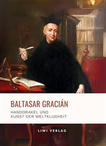 BALTASAR GRACIAN : HANDORAKEL UND KUNST DER WELTKLU | 9783965429659 | GRACIAN, BALTASAR