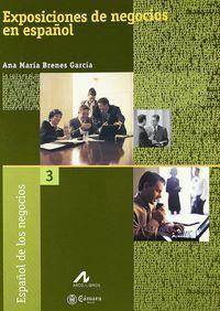 EXPOSICIONES DE NEGOCIOS EN ESPAÑOL | 9788476355022 | BRENES GARCÍA, ANA MARÍA