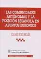COMUNIDADES AUTÓNOMAS Y LA POSICIÓN ESPAÑOLA EN ASUNTOS EUROPEOS, LAS | 9788484425281 | ROIG MOLÉS, EDUARD