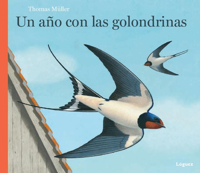 AÑO CON LAS GOLONDRINAS, UN | 9788494429514 | MÜLLER, THOMAS