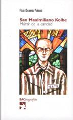 SAN MAXIMILIANO KOLBE | 9788479149550 | OCHAYTA PIÑERO, FÉLIX