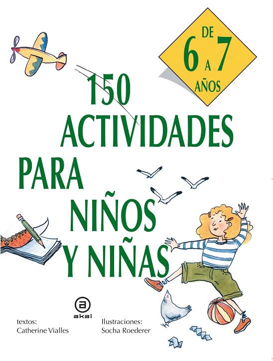 150 ACTIVIDADES PARA NIÑOS 6-7 AÑOS | 9788446011439 | VIALLES, CATHERINE
