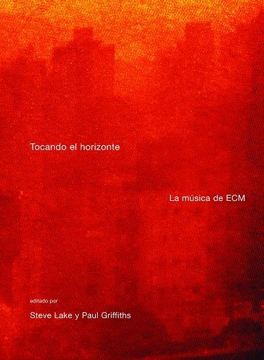 TOCANDO EL HORIZONTE | 9788496879218 | GIRFFITHS / LAKE