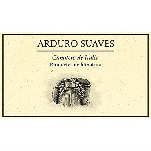 CANTUERO DE ITALIA. PERIQUETES DE LITERATURA 2008 | 9786077640042 | SUAVES, ARDURO