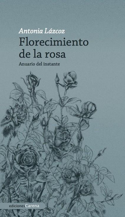 FLORECIMIENTO DE LA ROSA | 9788417852184 | LAZCOZ, ANTONIA