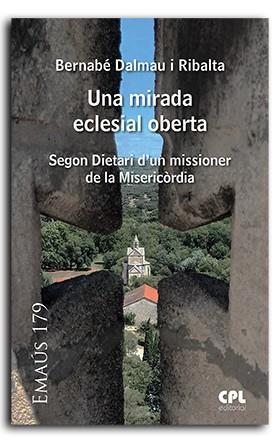 MIRADA ECLESIAL OBERTA, UNA | 9788491655909 | DALMAU I RIBALTA, BERNABÉ