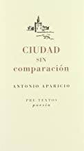 CIUDAD SIN COMPARACIÓN | 9788481915402 | APARICIO, ANTONIO