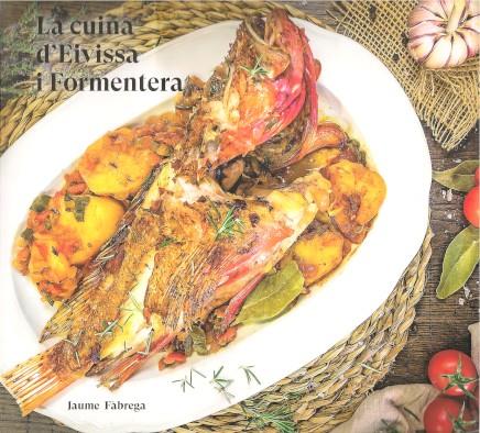 CUINA D'EIVISSA I FORMENTERA, LA | 9788416416851 | FÀBREGA, JAUME