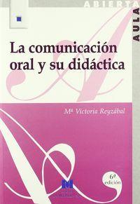 COMUNICACIÓN ORAL Y SU DIDÁCTICA, LA | 9788471336200 | REYZÁBAL RODRÍGUEZ, MARÍA VICTORIA / CASANOVA, MARÍA ANTONIA