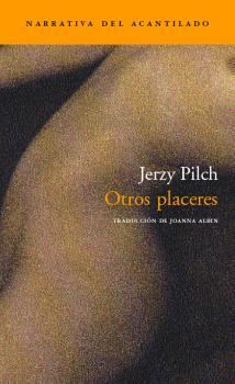 OTROS PLACERES | 9788496489080 | PILCH, JERZY
