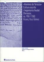 HOMINES DE TERRACIA. CULTURA ESCRITA I HEGEMONIA FEUDAL [TERRASSA, CA. 950-1150] | 9788439387916 | RUIZ GÓMEZ, VICENÇ