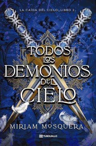 CAÍDA DEL CIELO 02, LA. TODOS LOS DEMONIOS DEL CIELO | 9791387739416 | MOSQUERA, MIRIAM