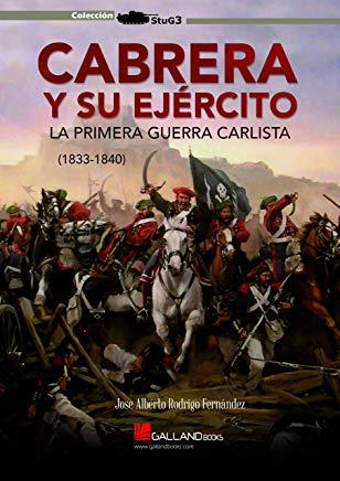 CABRERA Y SU EJÉRCITO | 9788416200917 | RODRIGO FERNÁNDEZ, JOSE ALBERTO