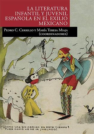 LITERATURA INFANTIL Y JUVENIL ESPAÑOLA EN EL EXILIO MEXICANO, LA | 9788484278658 | VARIOS AUTORES
