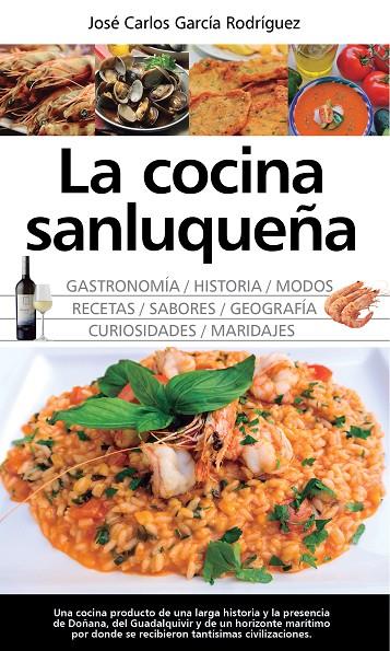 COCINA SANLUQUEÑA: HISTORIA,  MODOS Y SABORES, LA | 9788417044121 | GARCÍA RODRÍGUEZ, JOSÉ CARLOS