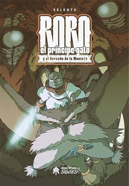 RORO EL PRINCIPE GATO Y CORAZON DE LA MONTAÑA | 9788417649067 | SELENTO